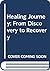 Healing Journey: From Disco...