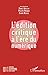 L'édition critique à l'ère numérique by Daniel Apollon