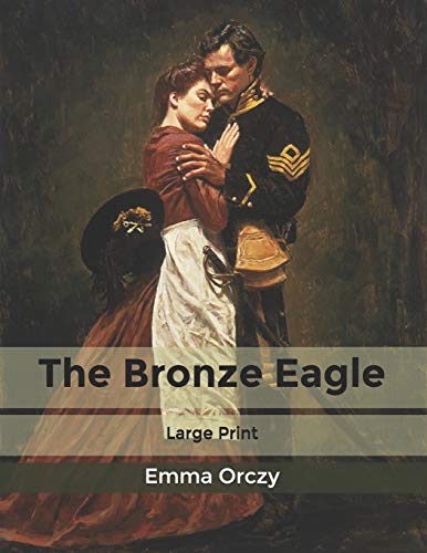 The Bronze Eagle: Large Print
