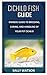 CICHILD FISH GUIDE: Owners guide to breeding, caring, and handling of your pet cichlid