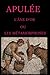 L' Âne d'or ou les métamorphoses by Apulée