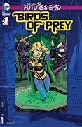 Birds of Prey: Futures End (2014) #1