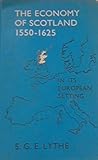 The Economy of Scotland in its European Setting, 1550 - 1625