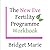 The New Eve Fertility Programme Workbook by Bridget Marie