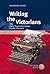 Writing the Victorians