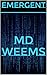 Emergent by MD Weems
