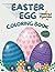 Easter Egg Coloring Book Fo...