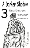 Risen Darkness (A Darker Shadow Book 3) Risen Darkness (A Darker Shadow Book 3)