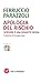 Apologia del rischio. Scriv...