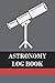 Astronomy Log Book: Night S...