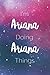 I'm Ariana Doing Ariana Things by Ariana