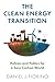The Clean Energy Transition: Policies and Politics for a Zero-Carbon World