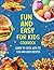 Fun and Easy for Kids Cookb...