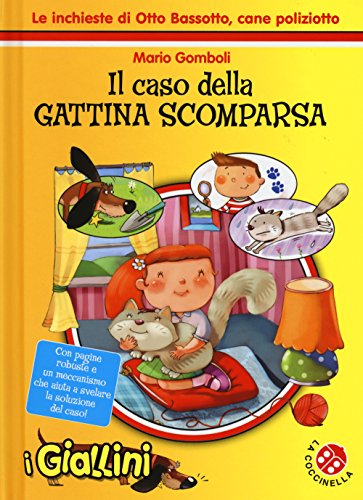 Il caso della gattina scomparsa. Le inchieste di Otto Bassotto, cane poliziotto (Hardcover)