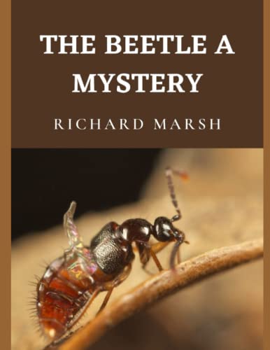 THE BEETLE A MYSTERY:Amateur Sleuths