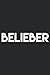 Belieber: Plain Lined Journ...