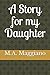 A Story for my Daughter