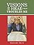 Visions of My Head That Troubles Me by Gregory Blue