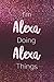 I'm Alexa Doing Alexa Thing...