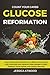 GLUCOSE REFORMATION by Jessica Atwood