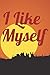 I Like Myself: Notebook For...