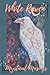 White Raven Mystical Musing...