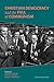 Christian Democracy and the...