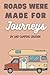 RV and Camping Logbook: Track And Record Your Road Trip Adventures And Organize Your Camping Details And Memories With This Log Book