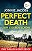 Perfect Death - Zum Sterben...