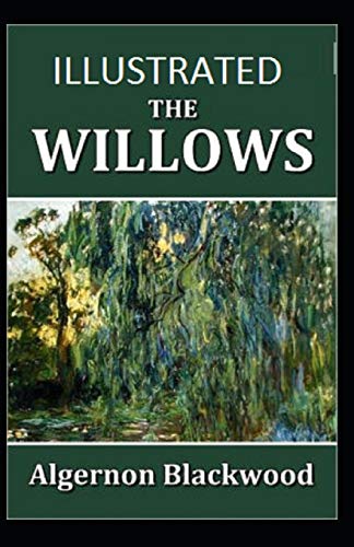 The Willows Illustrated