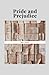 Pride and Prejudice by Jane Austen