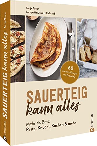 Sauerteig kann alles (Hardcover)