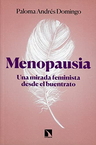 Menopausia: Una mirada feminista desde el buentrato (Paperback)