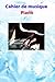 Cahier de musique piano