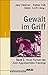 Gewalt im Griff by Jens Weidner