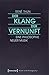 Der Klang der Vernunft: Ein...