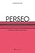 Perseo: L'audacia dell'avve...