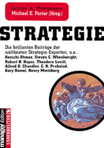 Strategie. Die brillanten Beiträge der weltbesten Strategie- Experten (Hardcover)