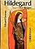 Hildegard von Bingen, 1098-...