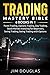 Trading Mastery Bible: 6 Books in 1 : Forex Trading, Options Trading, Day Trading, Stock Market Investing for Beginners, Swing Trading, Swing Trading with Options