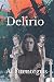 Delirio (Spanish Edition)