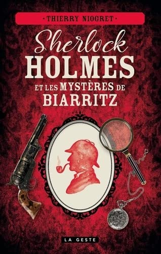 SHERLOCK HOLMES LES MYSTERES DE BIARRITZ (COLL. CERCLE SHERLOCK HOLMES)