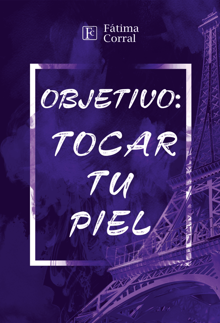 Objetivo: tocar tu piel (Kindle Edition)