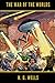 The War of the Worlds: with original annotated