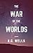 The War of the Worlds: with Annotations About Mars As We Know It (Annotated Science Fiction Classics Book 1)