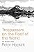 Trespassers on the Roof of the World by Peter Hopkirk