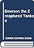 Emerson the Enraptured Yankee by Régis Michaud