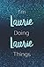 I'm Laurie Doing Laurie Thi...