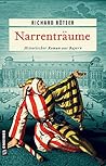 Narrenträume: Historischer Roman (German Edition)