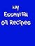 My Essential Oil Recipes: R...